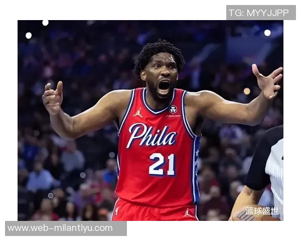 恩比德半场表现不佳但仍能为球队提供进攻支持分析解说员观点