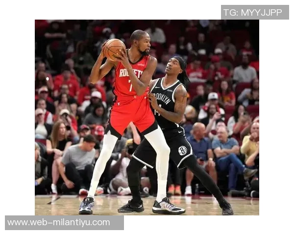 火箭双星KD与申京联手展现无差别单打实力引爆赛场