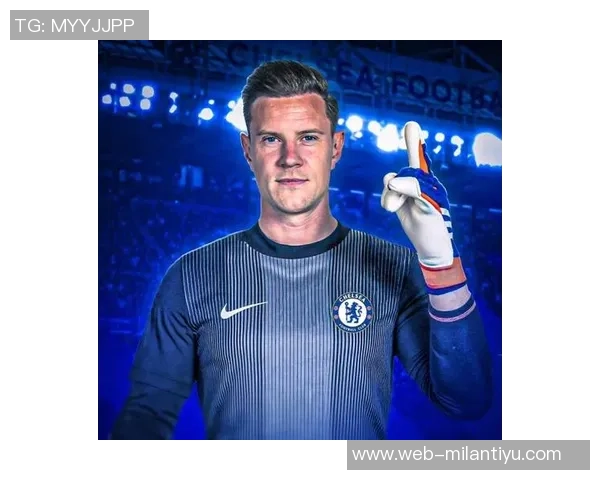 特尔施特根或将告别巴萨切尔西有意引进这位门将