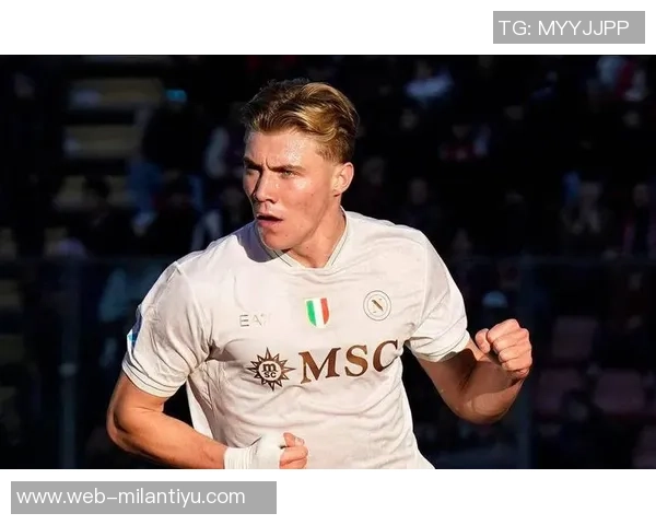 那不勒斯4500万再追梅努小麦霍伊伦状态回暖重焕生机